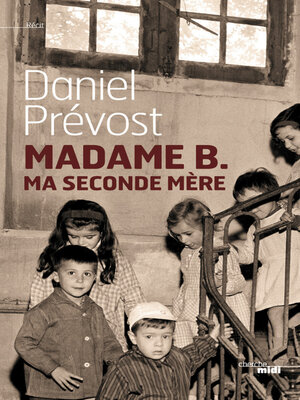 cover image of Madame B., ma seconde mère